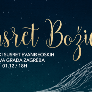 Ususret Božiću – Adventski susret evanđeoskih crkava grada Zagreba